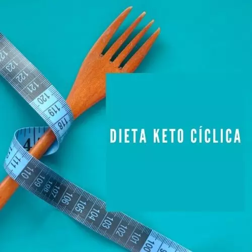 Dieta Keto Ciclica [2023]