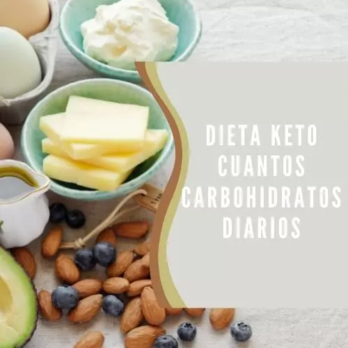 Dieta Keto Cuantos Carbohidratos Diarios [2023]